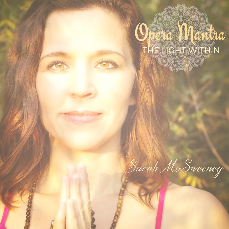 Sarah Marie McSweeney - Opera Mantra - The Light Within Album Cover